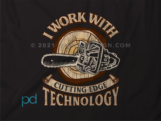 Funny Lumberjack Woodwork Long Sleeve T-Shirt, I Work With Cutting Edge Technology Pun Gift Idea, Humorous Arborist Chainsaw Longsleeved Top