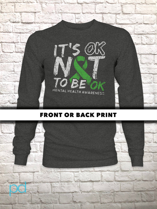 Mental Health Awareness Longsleeve T Shirt, It's OK Not To Be OK, Long Sleeve T-Shirt Tee Top
