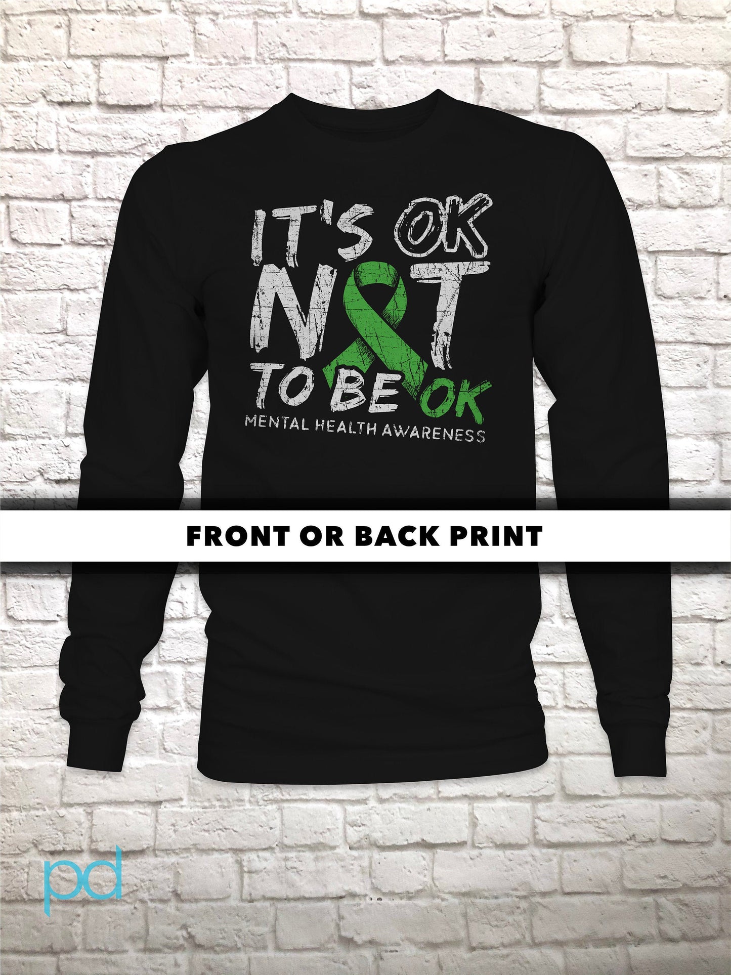 Mental Health Awareness Longsleeve T Shirt, It's OK Not To Be OK, Long Sleeve T-Shirt Tee Top