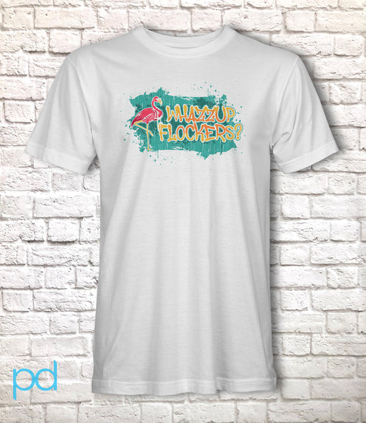 Flamingo Shirt for Flamingo Lovers T Shirt, Whazzup Flockers Pun T-Shirt Design Gift Idea Tee Shirt T Top